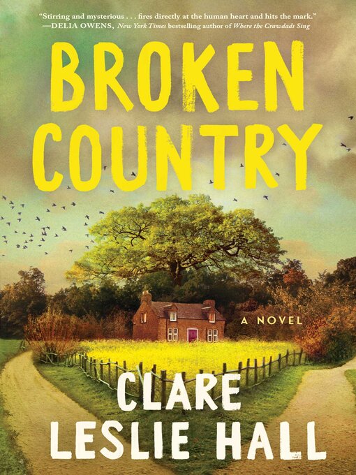 Title details for Broken Country (Reese's Book Club) by Clare Leslie Hall - Wait list